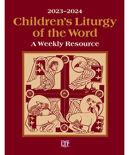 Childrens Liturgy of the Word 2023-2024  A Weekly Resource