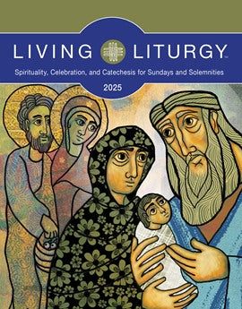 Living Liturgy ~ 2025