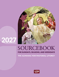 Sourcebook for Sundays, Seasons, and Weekdays 2027