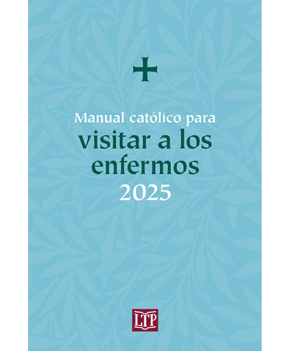 Manual catalico para visitar a los enfermos 2025