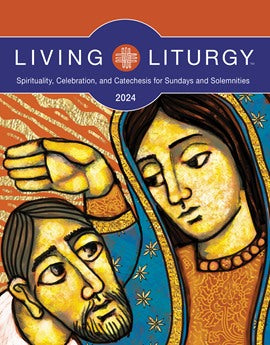 Living Liturgy ~ 2024